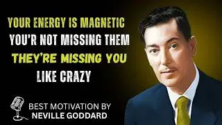 YOU&rsquo;RE NOT MISSING THEM &mdash; THEY&rsquo;RE MISSING YOU LIKE CRAZY | Neville Goddard