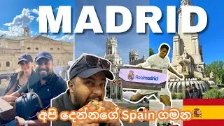 මම ආසම රටක්🇪🇸 | First Time in Madrid 🇪🇸 | Places we visited in Madrid and our best experiences |