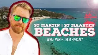 THE BEACHES of ST MAARTEN | ST MARTIN