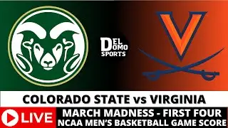 COLORADO STATE VS VIRGINIA LIVE - NCAAM  Basketball Game Midwest Region - First Four - MAR 19, 2024