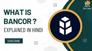 What is Bancor BNT? Bancor Explained in Hindi