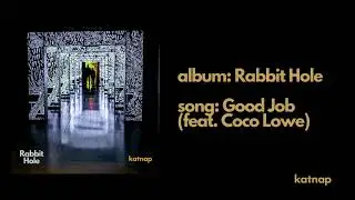 Katnap - Good Job (feat. Coco Lowe) [Official Audio] 🐇 | Nu-Lofi music