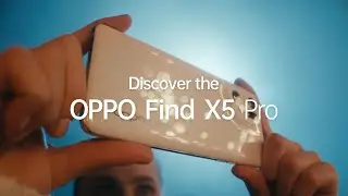 OPPO Find X5 Series | Every Moment Empowered