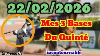 Pronostics PMU Mes 3 bases incontournable DIMANCHE 22 F&Eacute;VRIER 2026 &Agrave; VINCENNES