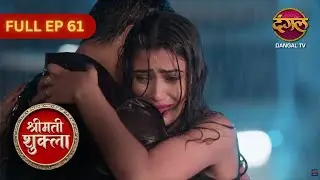 Shrimati Shukla | Full Episode 61 | Heart Touching Kahani Ek Grihasti Ki | Dangal TV Hit Show