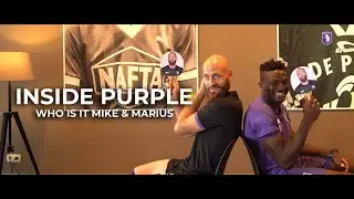 K. BEERSCHOT V.A. | #INSIDEPURPLE | WHO IS IT? MIKE VANHAMEL & MARIUS NOUBISSI