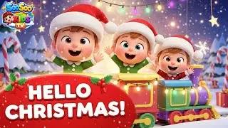 Hello Hello Christmas Time | Magical Christmas Song for Kids | Toddler Holiday Fun | Soo Soo Kids TV