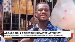 Aboabo No. 2  Rainstorm Disaster Aftermath: Residents worried over ECG's failuar to replace collaped