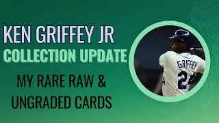 Ken Griffey Jr Collection Update: My Remaining Rare Ungraded Cards