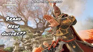 BRAND NEW GUIDES?? (Rep 80 Tiandi Dominion) | For Honor