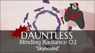DAUNTLESS Reach of Radiance: Blinding Radiance 02 - Skybound