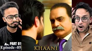 Khaani Episode 05 | Part 01 | Reaction | Fear Is No Longer Shocking, It&rsquo;s Routine | Reaction Chamber