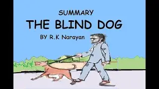 The Blind Dog -by R.K Narayan part 1