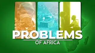 Problems Of Africa!