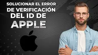 C&oacute;mo Arreglar Fallo De Verificaci&oacute;n De Apple ID (2024) SOLUCI&Oacute;N De Apple ID No Funcionando