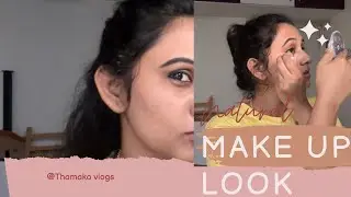 “தமிழில்”- how to do natural makeup look💄 |vlog #43 #naturallook #makeuptutorial #makeyourselfhappy 