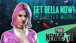 Finish the 4th Weekly Mission Easily and get Bella (Model) | PUBG New State