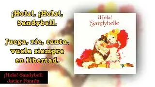 ¡Hola! Sandybell - Opening Latino Completo - Javier Pontón