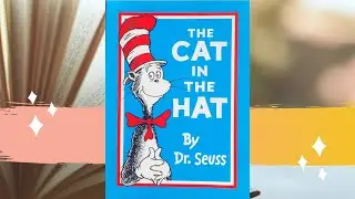 The Cat in the Hat by Dr Seuss (read aloud)