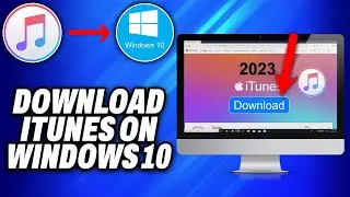 How To Download iTunes on Windows 10 PC or Laptop (2025) - Easy Fix