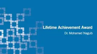 2021 Lifetime Achievement Award: Dr. Mohamed Naguib