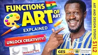 Functions of Art Explained 🎨  Why Art Is Important (SHS GES)  ADS SECTION 1 LESSON 2