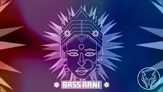 BASS RANI TRANCE 2018