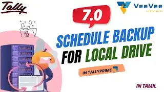 TallyPrime 7.0 Schedule Backup for Local Drive Explained | Tamil | VeeVee Infotech