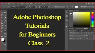 Adobe Photoshop Tutorials for Beginners - Class 2 || Photoshop Tutorial in Hindi