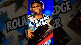 Make it Funky! #rolandaxedge #vocoder