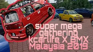 Super mega gathering kcarlife X BMX 2019 sendayan