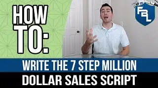 How To Write The 7 Step Million Dollar Sales Script