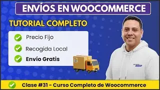 #31 | Cómo Configurar Métodos de Envío en tu Tienda Online | Curso Woocommerce 2025