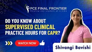Do You Know About Supervised Clinical Practice Hours For CAPR ?