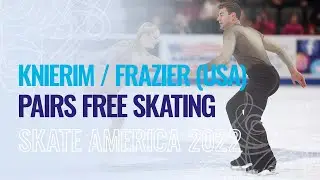KNIERIM/FRAZIER (USA) | Pairs Free Skating | Norwood 2022 | #GPFigure