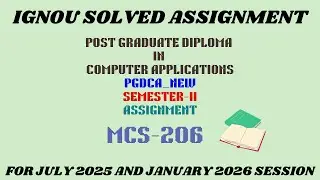MCS 206 | PGDCA NEW | SEMESTER 2 | IGNOU SOLVED ASSIGNMENT | JULY 2025 - JANUARY 2026