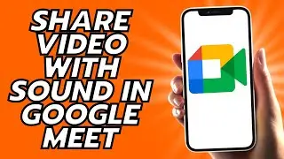 Как поделиться видео со звуком в Google Meet