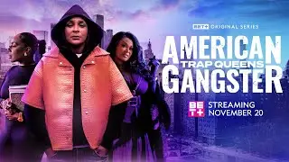 American Gangster: Trap Queens: Season 4  | Official Trailer | Streaming Nov 20