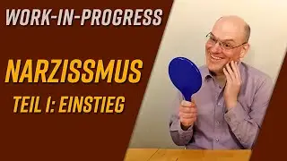 Narzissmus – Teil 1: Einstieg [Work in Progress]
