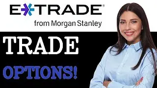 Why Use ETRADE Options Trading (2025)