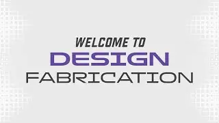 Design Fabrication Playlist Welcome Video 1