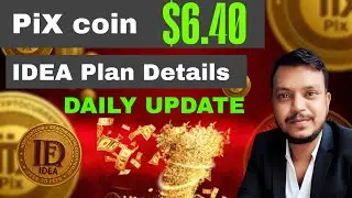 pix coin price Up Now $6.40 // idea earning plan details how to work ? // best earning plan in 2025