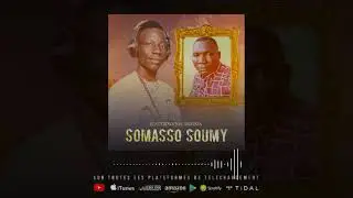 SOMASSO_-_SOUMY-_-Moussa~dao Fassa    -son officiel 2026 