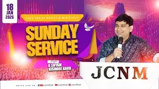 JCNM K Shyam Kishore || Sunday Service Live Service || 18 Jan 2026