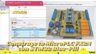 ⚡ Construye tu MicroPLC FX2N con STM32 Blue-Pill v2.0 para GX Works2 con Modbus RTU 2 salidas RS485