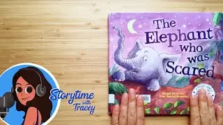 The Elephant Who Was Scared (AUS accent)