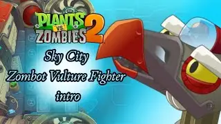Zombot Intro | Sky City | Plants Vs Zombies 2 | Fanmade track