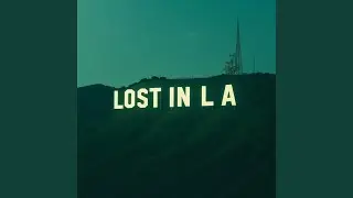 Lost in LA