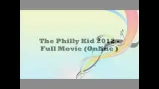 The Philly Kid - Full Movie