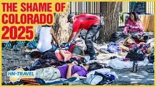 Homeless Population Explodes in Colorado 2025 &ndash; It&rsquo;s Worse Than You Think! - Travel Documentary